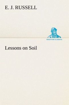 Lessons on Soil - Russell, E. J.