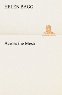 Across the Mesa - Bagg, Helen