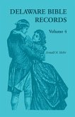 Delaware Bible Records, Volume 4