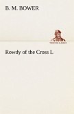 Rowdy of the Cross L