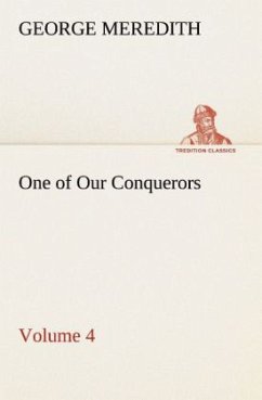 One of Our Conquerors ¿ Volume 4 - Meredith, George