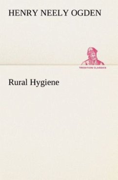 Rural Hygiene - Ogden, Henry Neely