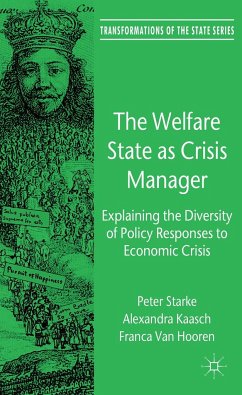 The Welfare State as Crisis Manager - Starke, P.;Kaasch, A.;Hooren, F. Van