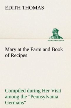 Mary at the Farm and Book of Recipes Compiled during Her Visit among the 