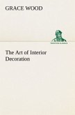 The Art of Interior Decoration