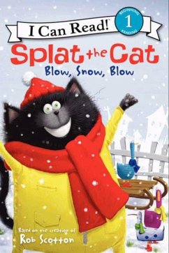Splat the Cat: Blow, Snow, Blow - Scotton, Rob