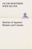 Sketches of Japanese Manners and Customs