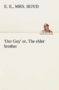 Our Guy' or, The elder brother