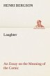 Laughter : an Essay on the Meaning of... - Bild 1