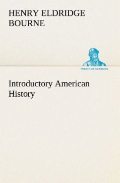 Introductory American History - Bourne, Henry Eldridge