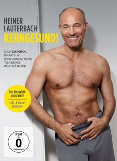 Heiner Lauterbach - Kerngesund! Das Cardio-, Kraft- & Koordinationstraining für Männer
