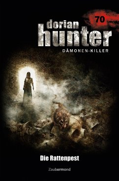 Die Rattenpest / Dorian Hunter Bd.70 (eBook, ePUB) - Corvo, Catalina; Borner, Simon