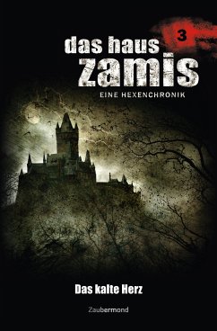 Das kalte Herz / Das Haus Zamis Bd.3 (eBook, ePUB) - Vlcek, Ernst; Davenport, Neal