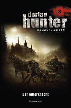 Der Folterknecht / Dorian Hunter Bd.3 (eBook, ePUB) - Vlcek, Ernst; Davenport, Neal