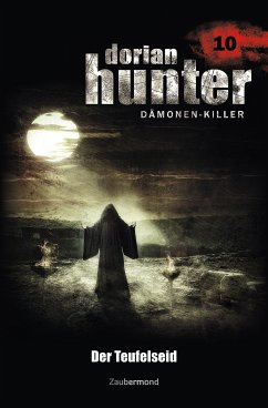 Der Teufelseid / Dorian Hunter Bd.10 (eBook, ePUB) - Vlcek, Ernst; Davenport, Neal; Warren, Earl