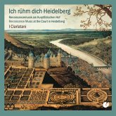 Ich Rühm Dich Heidelberg-Renaissancemusik Ich Rühm Dich Heidelberg-Renaissancemusik
