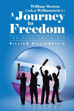 William Morton ( A.K.a Williamstein ) - A Journey to Freedom - Williamstein, William