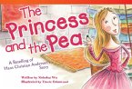 The Princess and Pea: A Retelling of Hans Christian Andersen's Story
