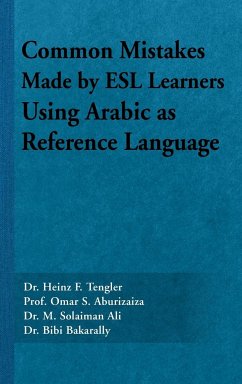 Common Mistakes Made by ESL Learners Using Arabic as Reference Language - Aburizaiza, Omar S.