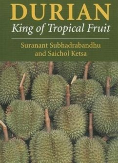 Durian - Subhadrabandhu, Suranant (was at Kasetsart University, Thailand); Ketsa, Saichol (Kasetsart University, Bangkok, Thailand)