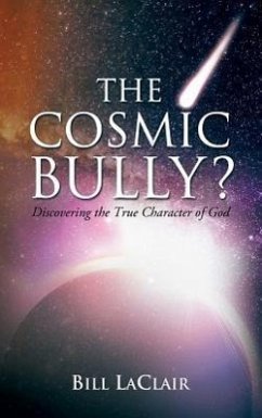 The Cosmic Bully? - Laclair, Bill