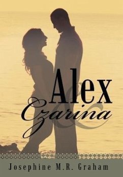 Alex and Czarina - Graham, Josephine M. R.