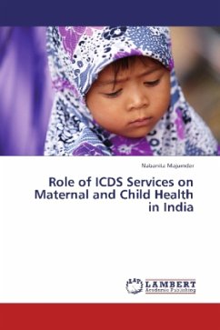 Role of ICDS Services on Maternal and Child Health in India - Majumder, Nabanita