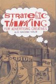 Strategic Thinking for Advertising Creatives