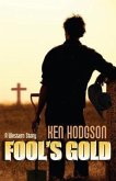 Fool's Gold: A Western Story