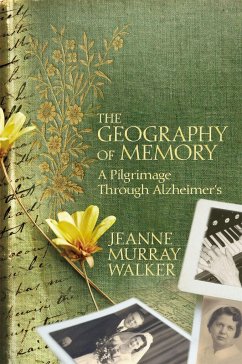 The Geography of Memory - Walker, Jeanne Murray