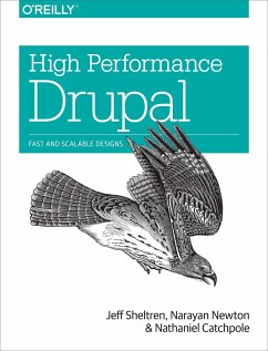 High Performance Drupal - Sheltren, Jeff; Newton, Narayan; Catchpole, Nathaniel