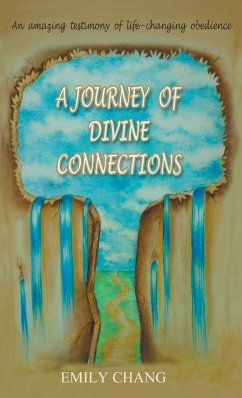 A Journey of Divine Connections - Chang, Emily
