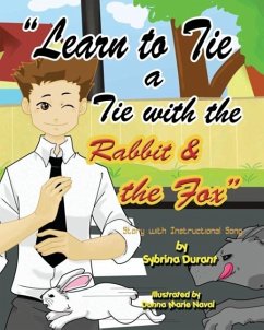 Learn To Tie A Tie With The Rabbit And The Fox - Durant, Sybrina