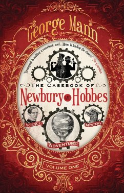 The Casebook of Newbury & Hobbes - Mann, George