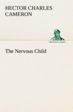 The Nervous Child - Cameron, Hector Charles