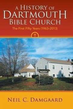 A History of Dartmouth Bible Church