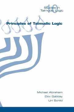 Principles of Talmudic Logic - Abraham, Michael; Gabbay, Dov M.; Schild, Uri