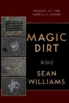Magic Dirt - Williams, Sean