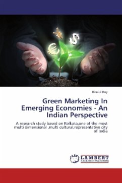 Green Marketing In Emerging Economies - An Indian Perspective - Roy, Hindol