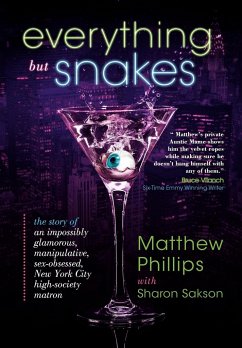 Everything But Snakes - Phillips, Matthew