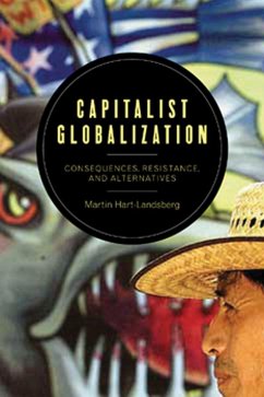 Capitalist Globalization - Hart-Landsberg, Martin