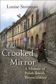 The Crooked Mirror: A Memoir of Polish-Jewish Reconciliation