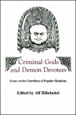 Criminal Gods and Demon Devotees