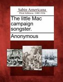 The Little Mac Campaign Songster.