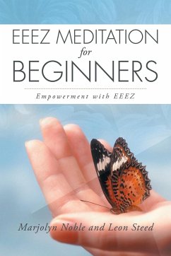 Eeez Meditation for Beginners - Noble, Marjolyn; Steed, Leon