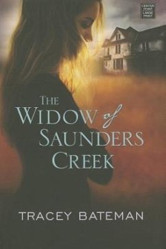 The Widow of Saunders Creek - Bateman, Tracey