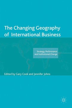 The Changing Geography of International Business - Cook, Gary; Johns, Jennifer