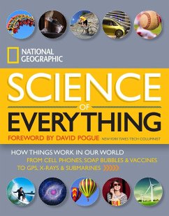 National Geographic Science of Everything: How Things Work in Our World - National Geographic
