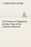 The Penance of Magdalena & Other Tales of the California Missions