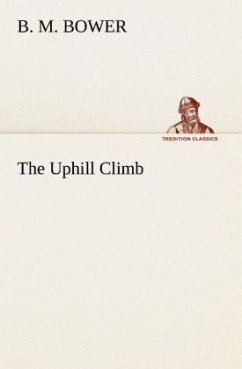 The Uphill Climb - Bower, B. M.